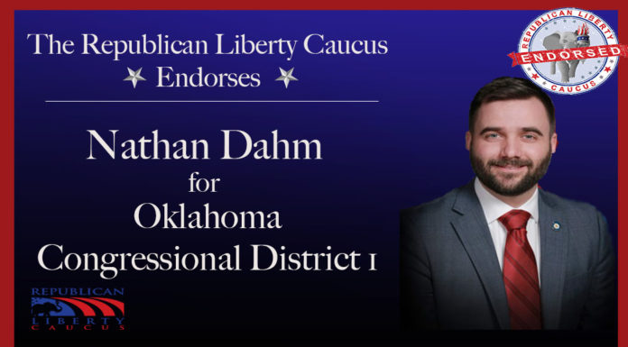 Republican Liberty Caucus Endorses Nathan Dahm For Congressional District 1 in Oklahoma