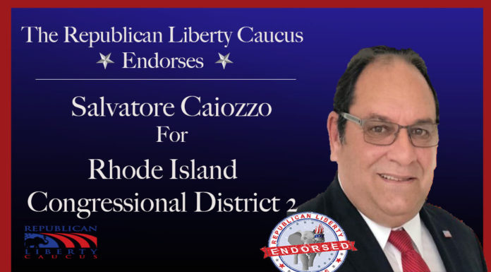 Republican Liberty Caucus Endorses Salvatore Caiozzo  For Congressional District 2 in Rhode Island