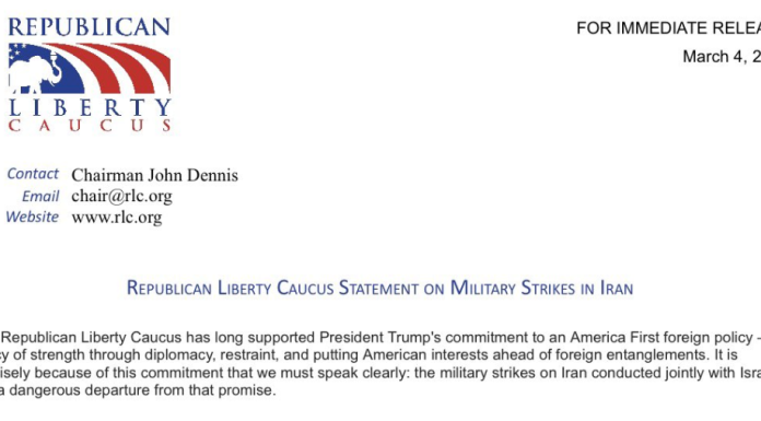 Republican Liberty Caucus Statement on Military Strikes in Iran